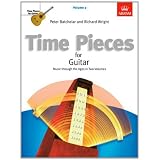 Time Pieces for Guitar, Volume 2: Music through the Ages in 2 Volumes: v. 2 (Time Pieces (ABRSM))by Peter Batchelar