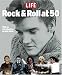 LIFE Rock and Roll at 50: A History in Pictures