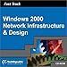 Book Fast Track: Windows 2000 Network Infrastructure & Design