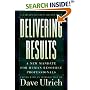 Delivering Results: A New Mandate for Human Resource Professionals