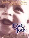 For the Love of Jody: Insight for Parents of Children with Limb Differences