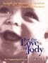 For the Love of Jody: Insight for Parents of Children with Limb Differences
