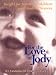 For the Love of Jody: Insight for Parents of Children with Limb Differences