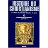 Histoire du christianisme, tome 4 : Ev�ques, moines et empereurs, 612-1054