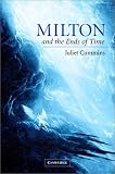 Milton And The Ends Of Time