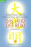 Das Herz des Reiki. Dai Komio - Wolfgang Distel