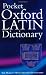 Pocket Oxford Latin Dictionary