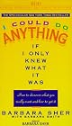 I Could Do Anything If I Only Knew What It Was: How to Discover What You Really Want and How to Get It