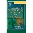 Instant Access to Chiropractic Guidelines and Protocols by  Lew Huff and David M. Brady