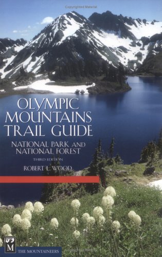Olympic Mountains Trail Guide: National Park & National Forest 3rd Edition