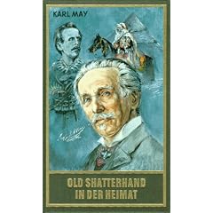 Gesammelte Werke: Gesammelte Werke, Bd.79, Old Shatterhand in der Heimat: Bd. 79 (Gebundene Ausgabe)