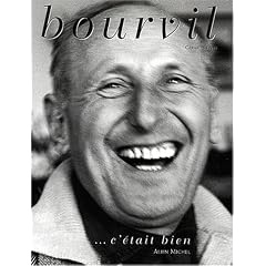 Bourvil : c'�tait bien