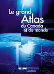 Grand atlas canada et monde 1re ed.(v...
