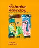 The New American Middle School: Educating Preadolescents in an Era of Change