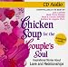 Chicken Soup for the Couple's Soul: Inspirational Stories About Love and Relationships (Chicken Soup for the Soul)