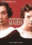 Murderous Maids Murderous Maids