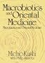 Macrobiotics and Oriental Medicine: An Introduction to Holistic Health