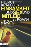 Produkt-Bild: Einsamkeit und Sex und Mitleid