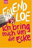 Ich bring mich um die Ecke