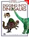 Digging Into Dinosaurs