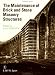 Book The Maintenance of Brick and Stone Masonry Structures