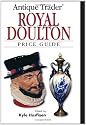 "Antique Trader" Royal Doulton US Price Guide (Antique Trader Royal Doulton Price Guide)