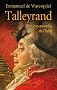 Talleyrand : Derni�res nouvelles du Diable