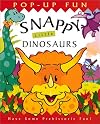 Snappy Little Dinosaurs (Snappy Pop-Ups)