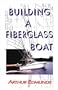 Building A Fiberglass Boat