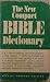 Book THE NEW COMPACT BIBLE DICTIONARY.