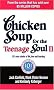 Chicken Soup For The Teenage Soul II: 101 more stories of life, love and learning
