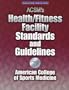 ACSM's Health/Fitness Facility Standards and Guidelines