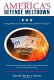America's defense meltdown : Pentagon reform for President Obama and the new Congress