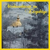 Weihnachtszeit im Erzgebirge