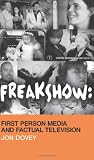Freakshow: First Person Media and Factual Television