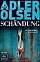 Sch�ndung: Der zweite Fall f�r Carl M�rck, Sonderdezernat Q Thriller: Der zweite Fall f�r Carl M�rck, Sonderdezernat Q - Thriller