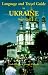 Books : Language and Travel Guide to Ukraine (Language and Travel Guides)
