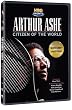 Arthur Ashe - Citizen of the World