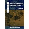 Classical Chinese Medical Texts: Learning to Read the Classics of Chinese Medicine (Vol. III)