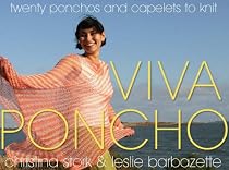Viva Poncho: Twenty Ponchos and Capelets to Knit