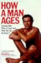 How a Man Ages