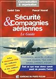 Revue Puits Fleuri  / Sécurité et Compagnies aériennes : Le Guide