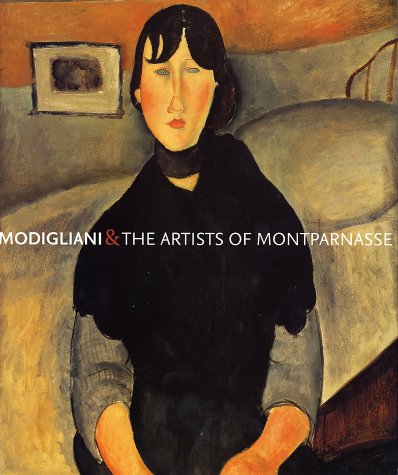 Modigliani and the Artists of Montparnasse under Modigliani, Amadeo in The Books Store