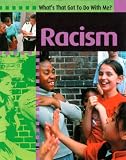 Racism (What's That Got to do with Me?)