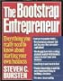 The Bootstrap Entrepreneur/Everything You Really Need to Know About Starting Your Own Business