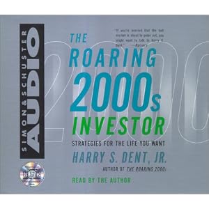 The Roaring 2000s Investor Cd by Harry S. Dent