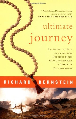 Ultimate Journey Retracing the Path of an Ancient Buddhist Monk Who Crossed Asia in Search of Enlightenment679781609 