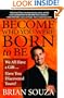 Become Who You Were Born to Be: We All Have a Gift... Have You Discovered Yours?