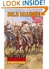 Bold Dragoon: The Life of J.E.B. Stuart