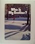 Who Is My Brother?: Level 14 Seventh-day Adventist Readers (Life Series) (Life series)